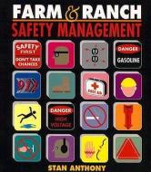 Farm and Ranch Safety Management di Stan Anthony edito da DELMAR