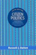 Public Opinion And Political Parties In Advanced Industrial Democracies di Russell J. Dalton edito da Sage Publications Inc