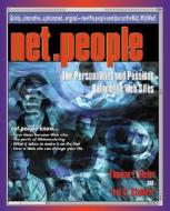 Net.People: The Personalities and Passions Behind the Web Sites di Thomas E. Bleier, Eric C. Steinert edito da ONLINE INC/PEMBERTON PR