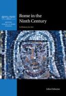 Rome In The Ninth Century di John Osborne edito da Cambridge University Press