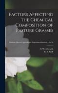 Factors Affecting the Chemical Composition of Pasture Grasses; no.76 edito da LIGHTNING SOURCE INC