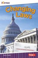 Changing Laws di Anita Nahta Amin edito da TEACHER CREATED MATERIALS