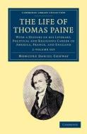 The Life Of Thomas Paine 2 Volume Set di Moncure Daniel Conway edito da Cambridge University Press