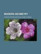 Modern Geometry di Godfrey, Charles Godfrey edito da Rarebooksclub.com