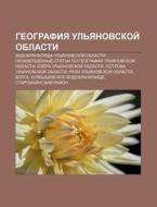 Gyeografiya Ul'yanovskoi Oblasti: Vodok di Istochnik Wikipedia edito da Books LLC, Wiki Series