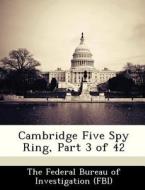 Cambridge Five Spy Ring, Part 3 Of 42 edito da Bibliogov