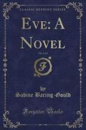 Eve di Sabine Baring-Gould edito da Forgotten Books