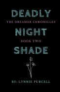 Deadly Nightshade di Lynnie Purcell edito da LIGHTNING SOURCE INC