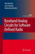 Baseband Analog Circuits for Software Defined Radio di Vito Giannini, Jan Craninckx, Andrea Baschirotto edito da SPRINGER NATURE