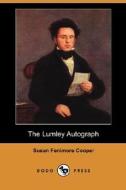 The Lumley Autograph di Susan Fenimore Cooper edito da Dodo Press
