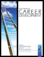 Encyclopedia of Career Development di Jeffery H. Greenhaus edito da SAGE PUBN