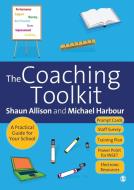 The Coaching Toolkit di Shaun Allison, Michael Harbour edito da SAGE Publications Inc
