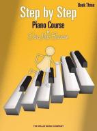 Step by Step Piano Course, Book 3 di Edna Mae Burnam edito da HAL LEONARD PUB CO