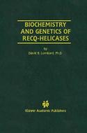 Biochemistry and Genetics of Recq-Helicases di David B. Lombard edito da Springer US