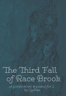 The Third Fall of Race Brook di Quillan edito da iUniverse
