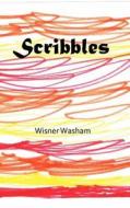 Scribbles di Wisner Washam edito da Createspace