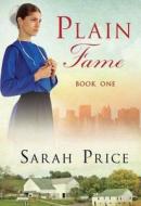 Plain Fame di Sarah Price edito da Amazon Publishing