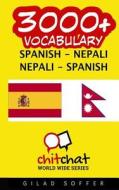 3000+ Spanish - Nepali Nepali - Spanish Vocabulary di Gilad Soffer edito da Createspace