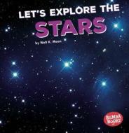 Let's Explore the Stars di Walt K. Moon edito da LERNER CLASSROOM