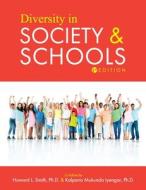 Diversity In Society And Schools edito da Cognella, Inc
