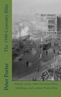 The 1940 Coventry Blitz di Peter Porter edito da Createspace