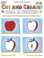 Cut and Create! Fall & Winter di Mary Tucker edito da LORENZ EDUCATIONAL PUBL