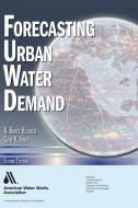 Billings, R:  Forecasting Urban Water Demand di R. Bruce Billings edito da American Water Works Association
