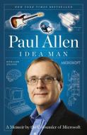 Idea Man: A Memoir by the Cofounder of Microsoft di Paul Allen edito da PORTFOLIO