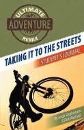 Taking It to the Streets: Student's Journal di Andy Stephenson, Rick Winford edito da WARNER PR