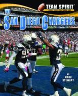 The San Diego Chargers di Mark Stewart edito da Norwood House Press