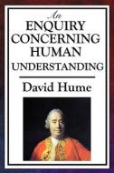 An Enquiry Concerning Human Understanding di David Hume edito da WILDER PUBN