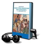 Stories from Shakespeare - The Plantagenets di David Timson, William Shakespeare edito da Naxos Audiobooks