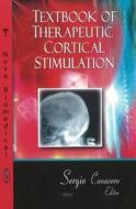 Textbook Of Therapeutic Cortical Stimulation edito da Nova Science Publishers Inc