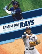 Tampa Bay Rays di Ted Coleman edito da Press Room Editions