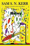 Brixy: The Kooky Adventures of the Loopy Officers di Sam S. N. Kerr edito da LIGHTNING SOURCE INC