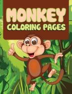 Monkey: Coloring Book for Kids- Awesome Fun di Speedy Publishing LLC edito da SPEEDY PUB LLC