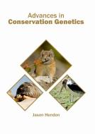 Advances in Conservation Genetics edito da SYRAWOOD PUB HOUSE