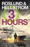 Three Hours di Anders Roslund, Börge Hellström edito da Quercus Publishing Plc