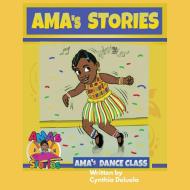 AMA's Stories di Cynthia Deluola edito da New Generation Publishing