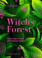 Kew - Witch's Forest di Sandra Lawrence edito da Welbeck Publishing Group