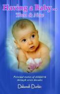 Having A Baby di Deborah Durbin edito da Zambezi Publishing