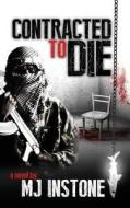 Contracted to Die di M. J. Instone edito da Spiffing Covers