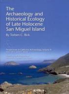 ARCHAEOLOGY LATE HOLOCENE HB di Torben C. Rick edito da University of Exeter Press