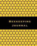 Beekeeping Journal di Amy Newton edito da Amy Newton