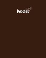 Doodles Journal - Great for Sketching, Doodling or Planning with Chocolate Brown: 100 Pages, Wide Ruled, 8 X 10 Book, Soft Cover di Legacy edito da Createspace Independent Publishing Platform