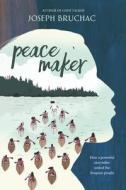 Peacemaker di Joseph Bruchac edito da DIAL