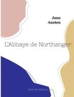L'Abbaye de Northanger di Jane Austen edito da Hésiode éditions