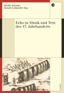 Echo in Musik und Text des 17. Jahrhunderts edito da Chronos Verlag