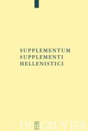 Supplementum Supplementi Hellenistici edito da De Gruyter