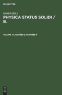 Physica status solidi / B., Volume 131, Number 2, October 1 edito da De Gruyter